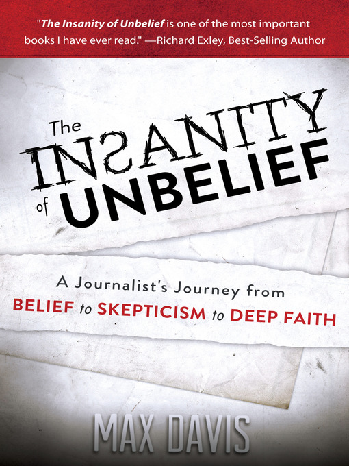 Title details for The Insanity of Unbelief by Max Davis - Available